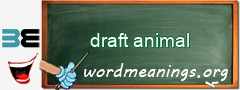 WordMeaning blackboard for draft animal